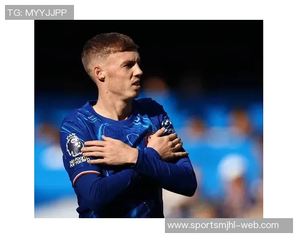 电讯报称帕尔默期待入选英格兰世界杯名单切尔西全力支持他的梦想 电讯报称帕尔默期待入选英格兰世界杯名单切尔西全力支持他的梦想